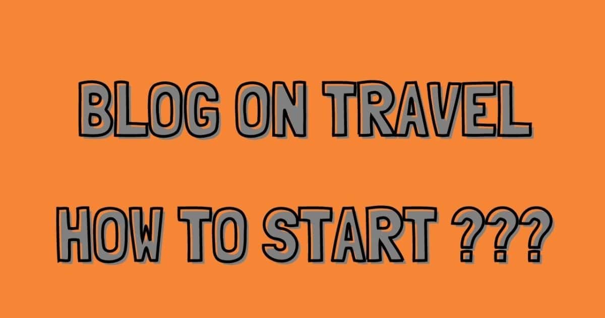 Blog on travel
