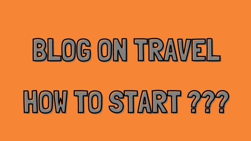 Blog on travel