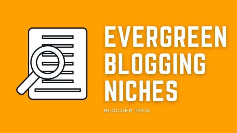evergreen blogging niches