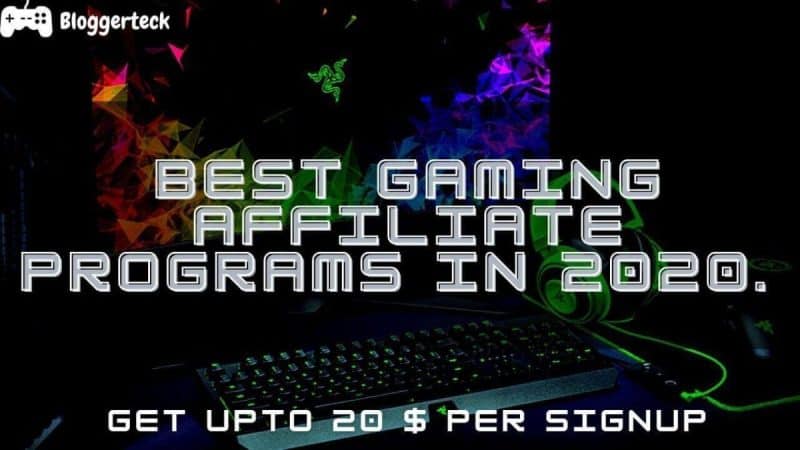 Best gaming Affiliate programs in 2020.