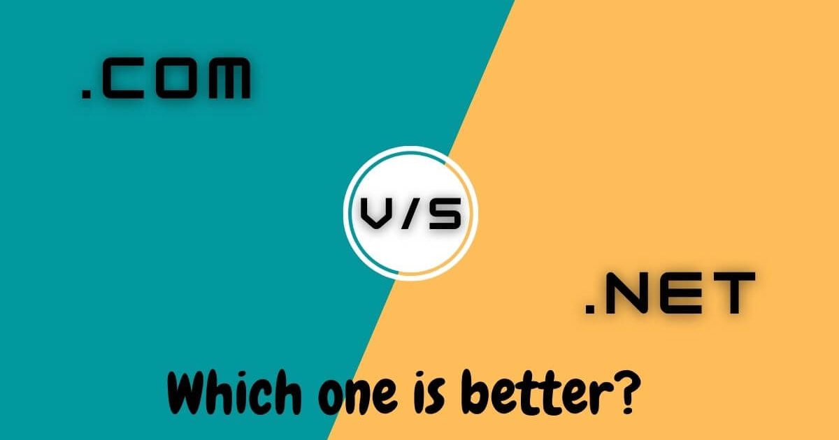 .com vs .net Which one is better