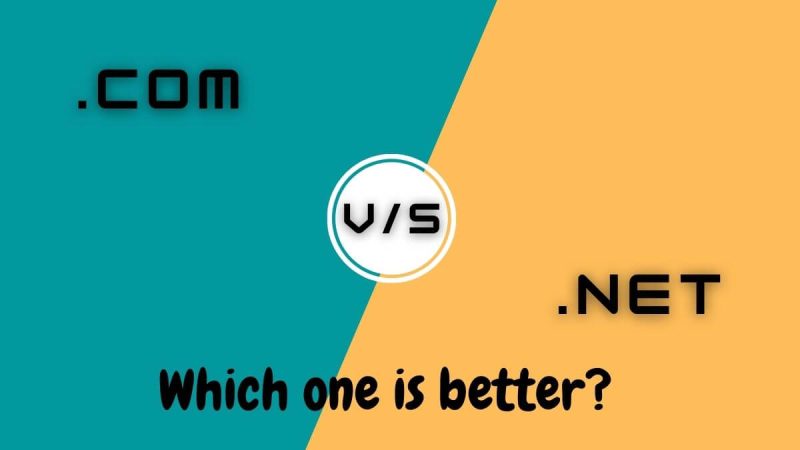 .com vs .net Which one is better