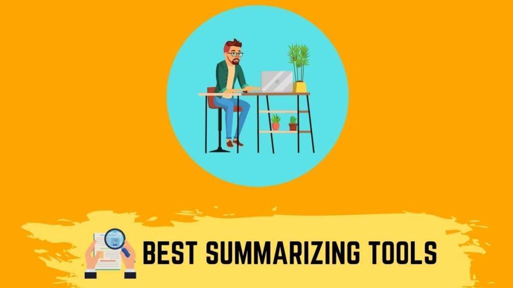Summariziging tools